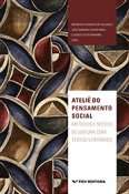 Atelie do Pensamento Social: Metodos e Modos de Leituras com Textos Literar
