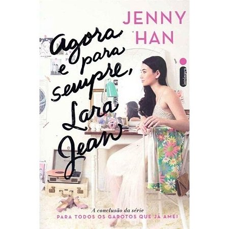 Agora e para Sempre, Lara Jean