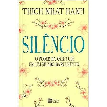 Silencio: o Poder da Quietude em Um Mundo Barulhento