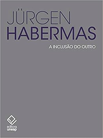 Inclusao do Outro, a - Estudos de Teoria Politica