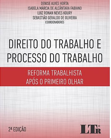 Direito do Trabalho e Processo do Trabalho - Reforma Trabalhista Apos Olhar