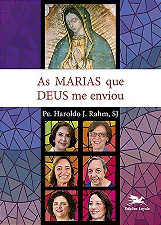 Marias Que Deus me Enviou, as
