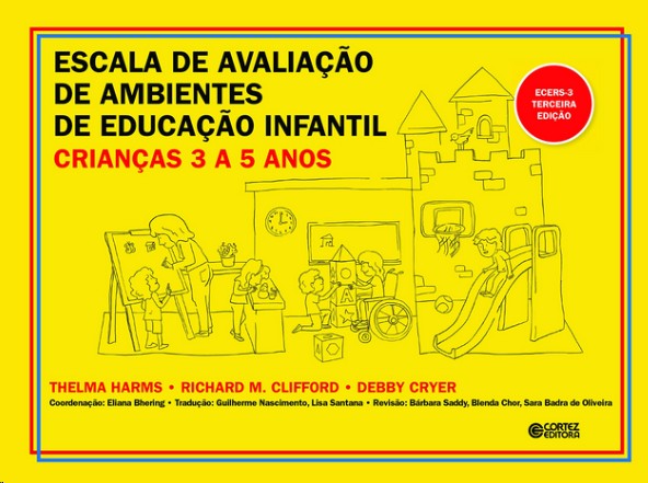 Escala de Avaliacao de Ambientes de Educacao Infantil: Criancas de 3 a 5 an