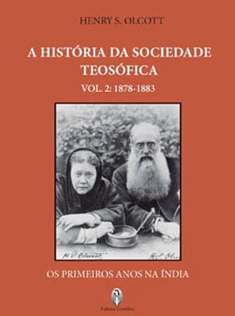 Historia da Sociedade Teosofica, a - Vol. 02