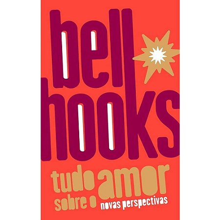 Tudo sobre o Amor: Novas Perspectivas