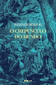 Crepusculo do Mundo, O