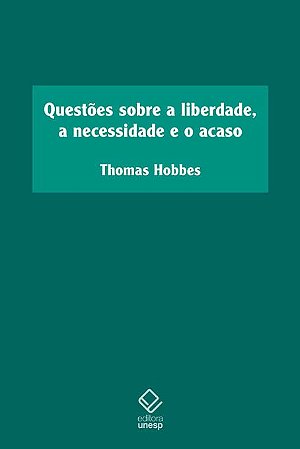 Questões sobre a Liberdade, a Necessidade e o Acaso