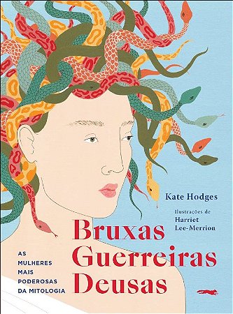 Bruxas, Guerreiras, Deusas: as Mulheres Mais Poderosas da Mitologia