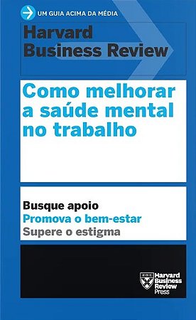 Como Melhorar a Saude Mental no Trabalho: Busque Apoio Promova o Bem-estar
