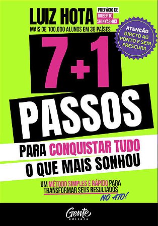 7+1 Passos para Conquistar Tudo o Que Mais Sonhou