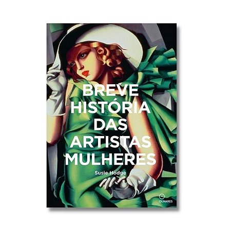 Breve Historia das Artistas Mulheres