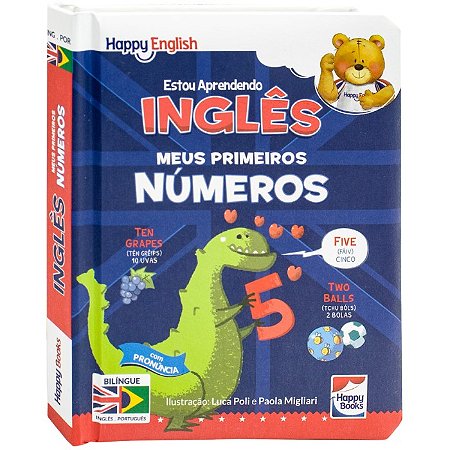 Happy English Estou Aprendendo! Meus Primeiros Numeros