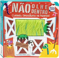Nao Olhe Dentro! Cuidado, Dinossauros na Fazenda!