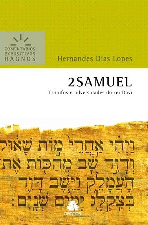 2 Samuel -  Triunfos e Adversidade do Rei Davi