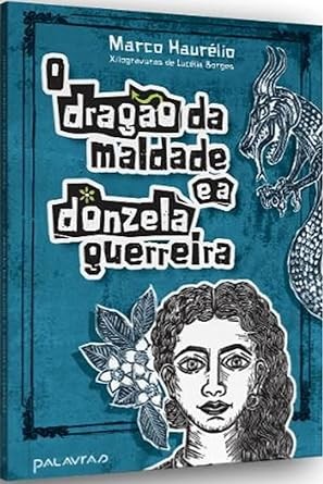 Dragao da Maldade e a Donzela Guerreira, O
