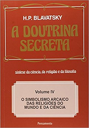 Doutrina Secreta, a  (vol. Iv)