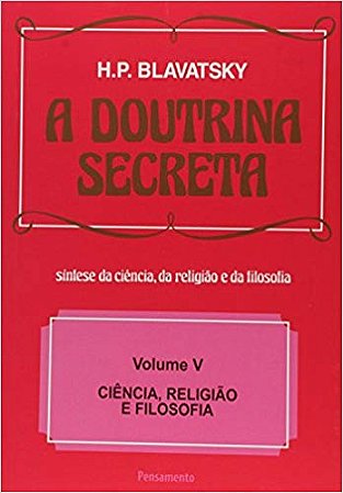 Doutrina Secreta, a  (vol. V)