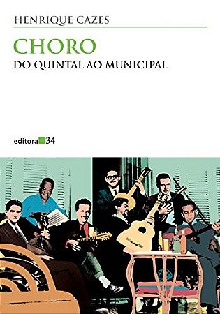 Choro - do Quintal ao Municipal