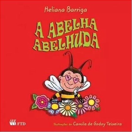 Abelha Abelhuda, a - Serie: Acalanto