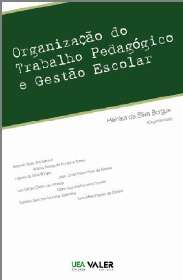 Organizacao do Trabalho Pedagogico e Gestao Escolar