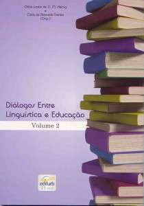 Dialogos entre Linguistica e Educacao -  - Vol. 2