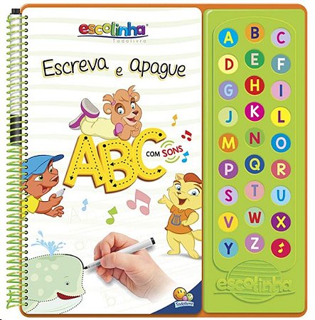 Escolinha Escute e Aprenda! Escreva e Apague - Abc com Sons