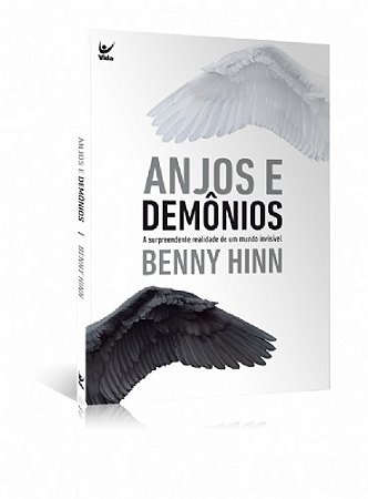 Anjos e Demonios - a Surpreendente Realidade de Um Mundo Invisivel