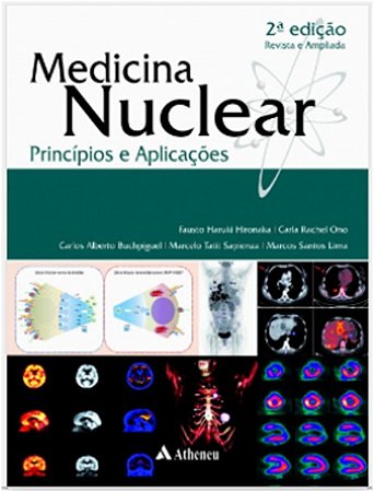 Medicina Nuclear - Principios e Aplicacoes