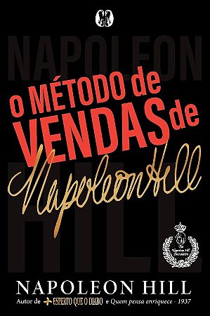 Metodo de Vendas de Napoleon Hill, O
