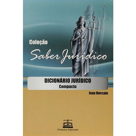 Dicionario Juridico Compacto - Col.saber Juridico
