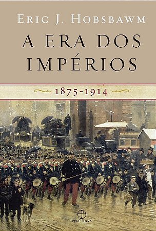 Era dos Imperios, A: 1875-1914