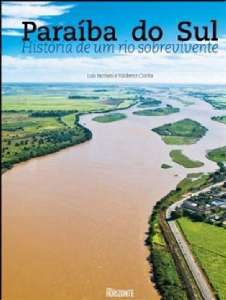 Paraiba do Sul: Historia de Um Rio Sobrevivente