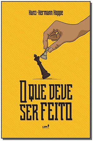 Que Deve Ser Feito, o - Bolso