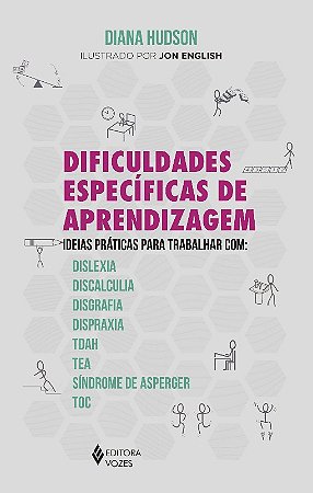 Dificuldades Especificas de Aprendizagem - Ideias Praticas para Trabalhar C