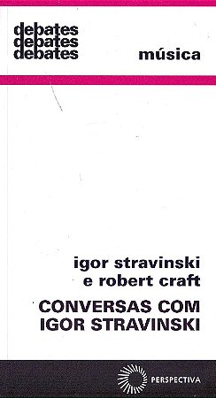 Conversas com Igor Stravinski