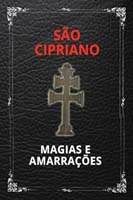 São Cipriano: Magias e Amarrações