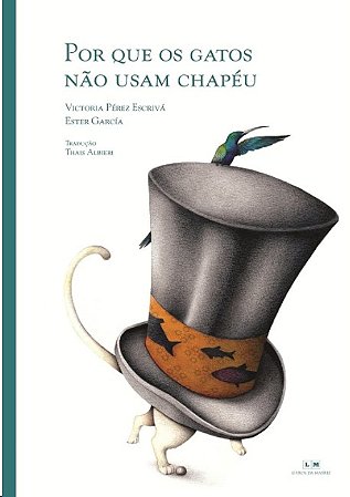 Por Que os Gatos Nao Usam Chapeu