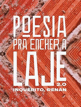Poesia Pra Encher a Laje 2.0