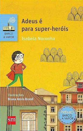 Adeus e para Super-herois