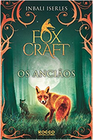 Foxcraft: os Anciaos