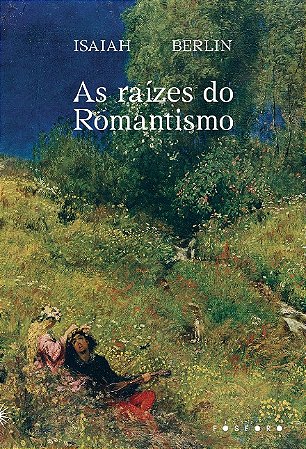Raizes do Romantismo, as