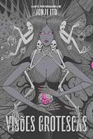 Visões Grotescas: a Arte Perturbadora de Junji Ito