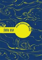 Sou Eu! - Col. Escrita Contemporanea