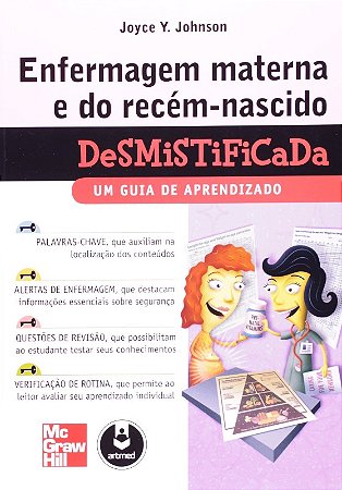 Enfermagem Materna e do Recem-nascido Desmistificada: Um Guia de Aprendizad