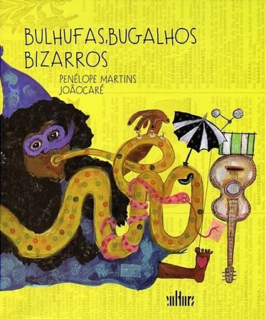 Bulhufas, Bugalhos Bizarros