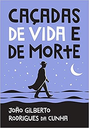 Cacadas de Vida e de Morte - (arqueiro)