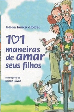 101 Maneiras de Amar Seus Filhos