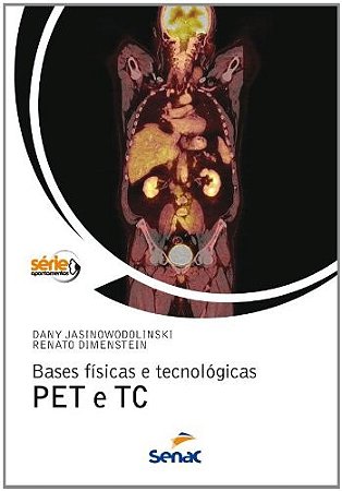 Bases Fisicas e Tecnologicas Pet e tc