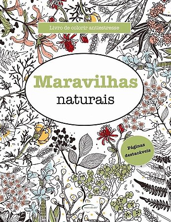 Maravilhas Naturais - Livro de Colorir Antiestresse
