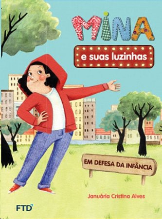 Mina e Suas Luzinhas: em Defesa da Infancia